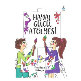 Hayal Gücü Atölyesi - Neslihan Akkaya