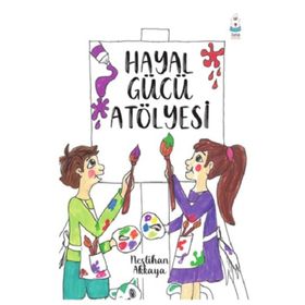 Hayal Gücü Atölyesi - Neslihan Akkaya