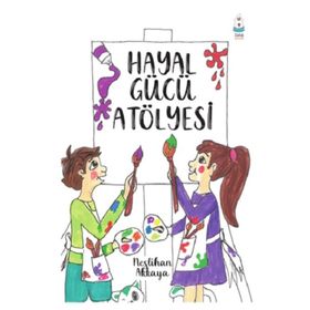 Hayal Gücü Atölyesi - Neslihan Akkaya