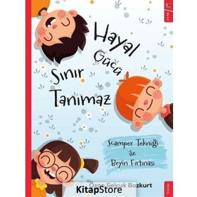 Hayal Gücü Sınır Tanımaz - Özge Selçuk Bozkurt