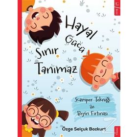 Hayal Gücü Sınır Tanımaz - Özge Selçuk Bozkurt