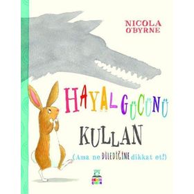 Hayal Gücünü Kullan Derin Çocuk Yayınları