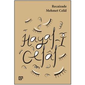 Hayal-i Celal - Recaizade Mehmet Celal