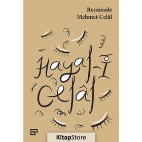 Hayal-i Celal - Recaizade Mehmet Celal