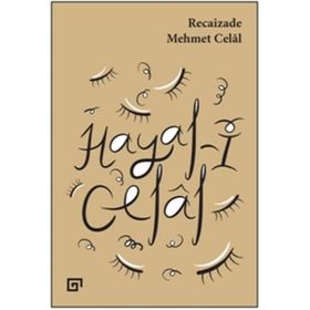 Hayal-i Celal - Recaizade Mehmet Celal