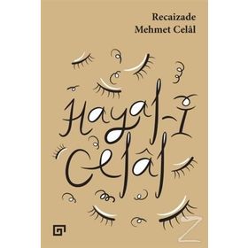 Hayal-i Celal - Recaizade Mehmet Celal