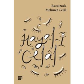 Hayal-i Celal - Recaizade Mehmet Celal
