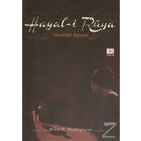 HAYAL-I RÜYA - MELIS Ö. BÜYÜKPLEVNE