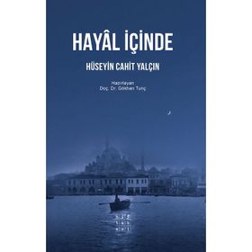 HAYAL İÇİNDE - HÜSEYİN CAHIT YALÇIN