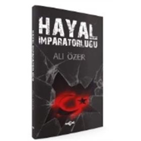 Hayal İmparatorluğu - Ali Özer