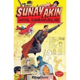 Hayal Kahramanları - Sunay Akın