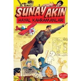 Hayal Kahramanları - Sunay Akın