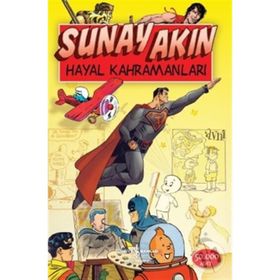 Hayal Kahramanları - Sunay Akın