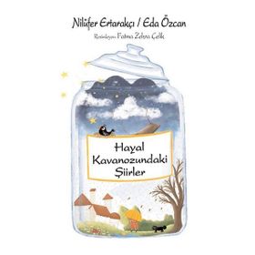 Hayal Kavanozundaki Şiirler - Nilüfer Ertarakçı - Eda Özcan