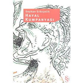 HAYAL KUMPANYASI - SEYHAN ERÖZÇELİK