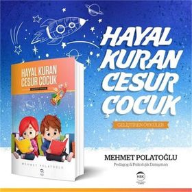Hayal Kuran Cesur Çocuk - Mehmet Polatoğlu