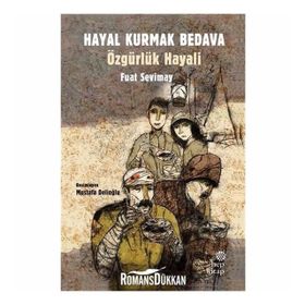 Hayal Kurmak Bedava - Fuat Sevimay