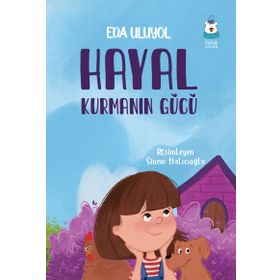 Hayal Kurmanın Gücü - Eda Uluyol