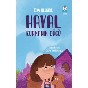 Hayal Kurmanın Gücü - Eda Uluyol