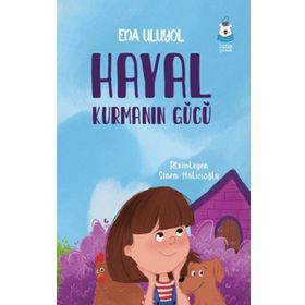 Hayal Kurmanın Gücü - Eda Uluyol