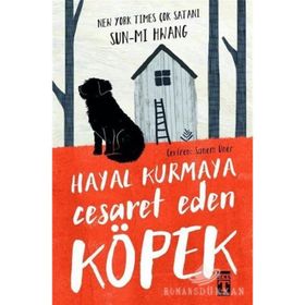 Hayal Kurmaya Cesaret Eden Köpek - Sun-mi Hwang