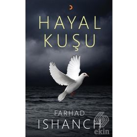 Hayal Kuşu - Farhad Ishanch