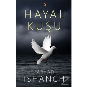 Hayal Kuşu - Farhad Ishanch