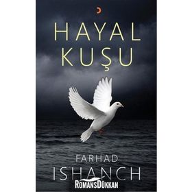 Hayal Kuşu - Farhad Ishanch