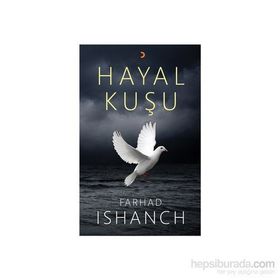Hayal Kuşu - Farhad Ishanch