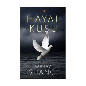 Hayal Kuşu - Farhad Ishanch
