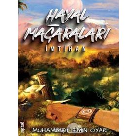 Hayal Mağaraları İmtihan - Muhammet Emin Oyar