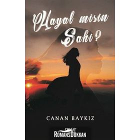 Hayal Misin Sahi? - Canan Baykız