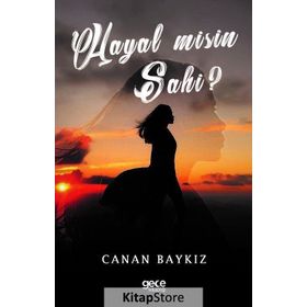 Hayal Misin Sahi? - Canan Baykız
