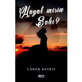 Hayal Misin Sahi? - Canan Baykız