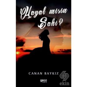 Hayal Misin Sahi? - Canan Baykız