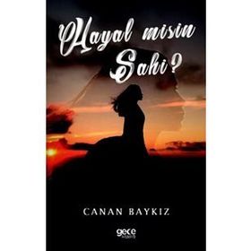 Hayal Misin Sahi? - Canan Baykız