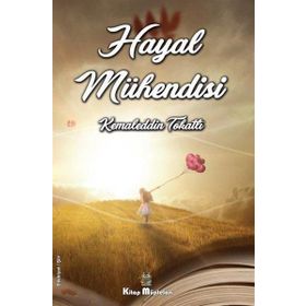 Hayal Mühendisi - Kemaleddin Tokatlı