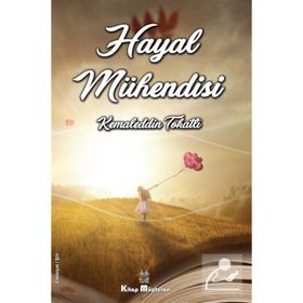 Hayal Mühendisi - Kemaleddin Tokatlı