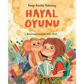 Hayal Oyunu - Sezgi Kızılöz Sobutay