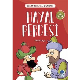 Hayal Perdesi - Selimin Renkli Dünyası 3. Sınıf - Serpil Kaya
