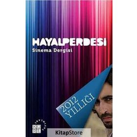 Hayal Perdesi Sinema Dergisi 2012 Yıllığı / Aybala Hilal Yüksel