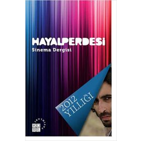 Hayal Perdesi Sinema Dergisi 2012 Yıllığı / Aybala Hilal Yüksel
