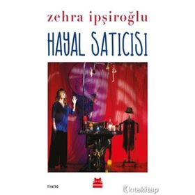 Hayal Satıcısı - Zehra İpşiroğlu