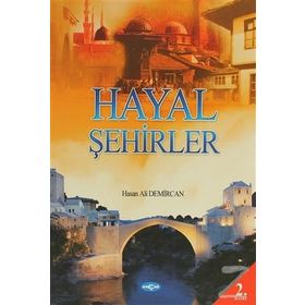 Hayal Şehirlerin Peşinde - Rıdvan Canım