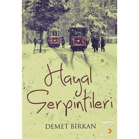 Hayal Serpintilerı - Demet Birkan