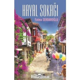 Hayal Sokağı - Fatma Serdaroğlu