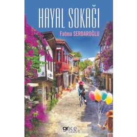 Hayal Sokağı - Fatma Serdaroğlu