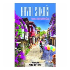 Hayal Sokağı - Fatma Serdaroğlu