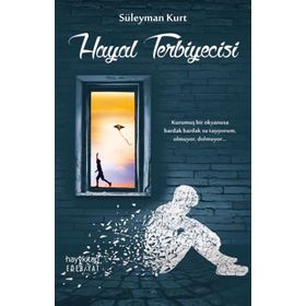 Hayal Terbiyecisi - Süleyman Kurt