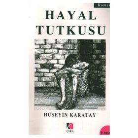 HAYAL TUTKUSU - HÜSEYİN KARATAY